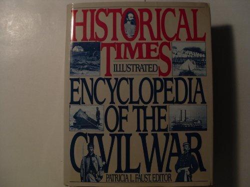 Book Historical times illustrated encyclopedia of the Civil War free