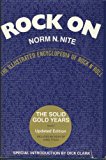 Book Rock On: The Illustrated Encyclopedia of Rock n' Roll - Volume 1, The Solid Gold Years (v. 1) free
