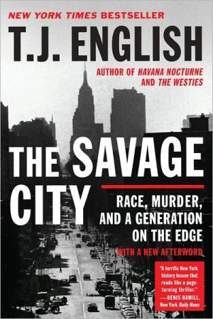 Book The Savage City: Race, Murder, and a Generation on the Edge free