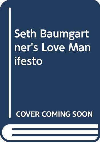 Book Seth Baumgartner's Love Manifesto free