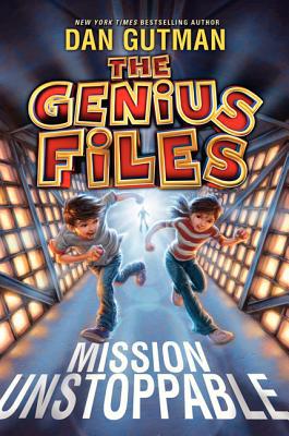 Book The Genius Files: Mission Unstoppable (Genius Files, 1) free