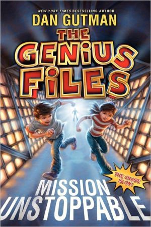 Book The Genius Files: Mission Unstoppable (Genius Files, 1) free