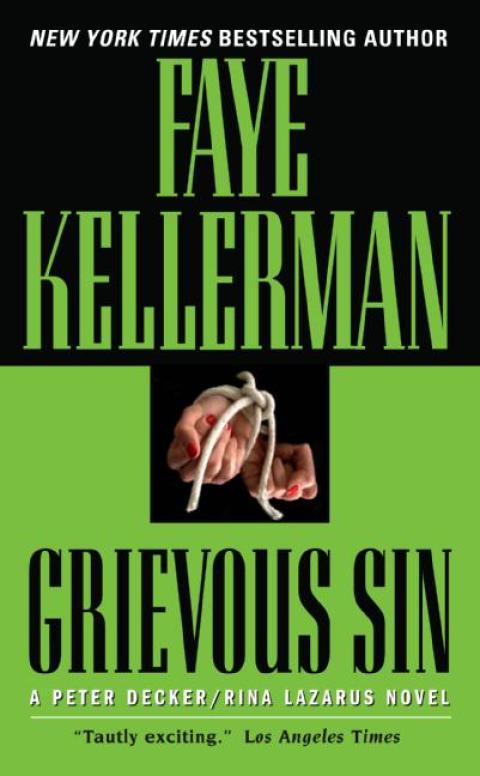 Book Grievous Sin: A Decker/Lazarus Novel (Peter Decker and Rina Lazarus Series Book 6) free