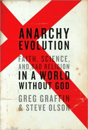 Book Anarchy Evolution: Faith, Science, and Bad Religion in a World Without God free