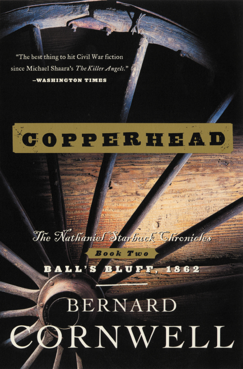 Book Copperhead: A Novel of the Civil War (The Nathaniel Starbuck Chronicles Book 2) free