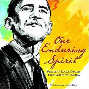 Book Our Enduring Spirit: President Barack Obama's First Words to America free