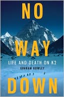 Book No Way Down: Life and Death on K2 free