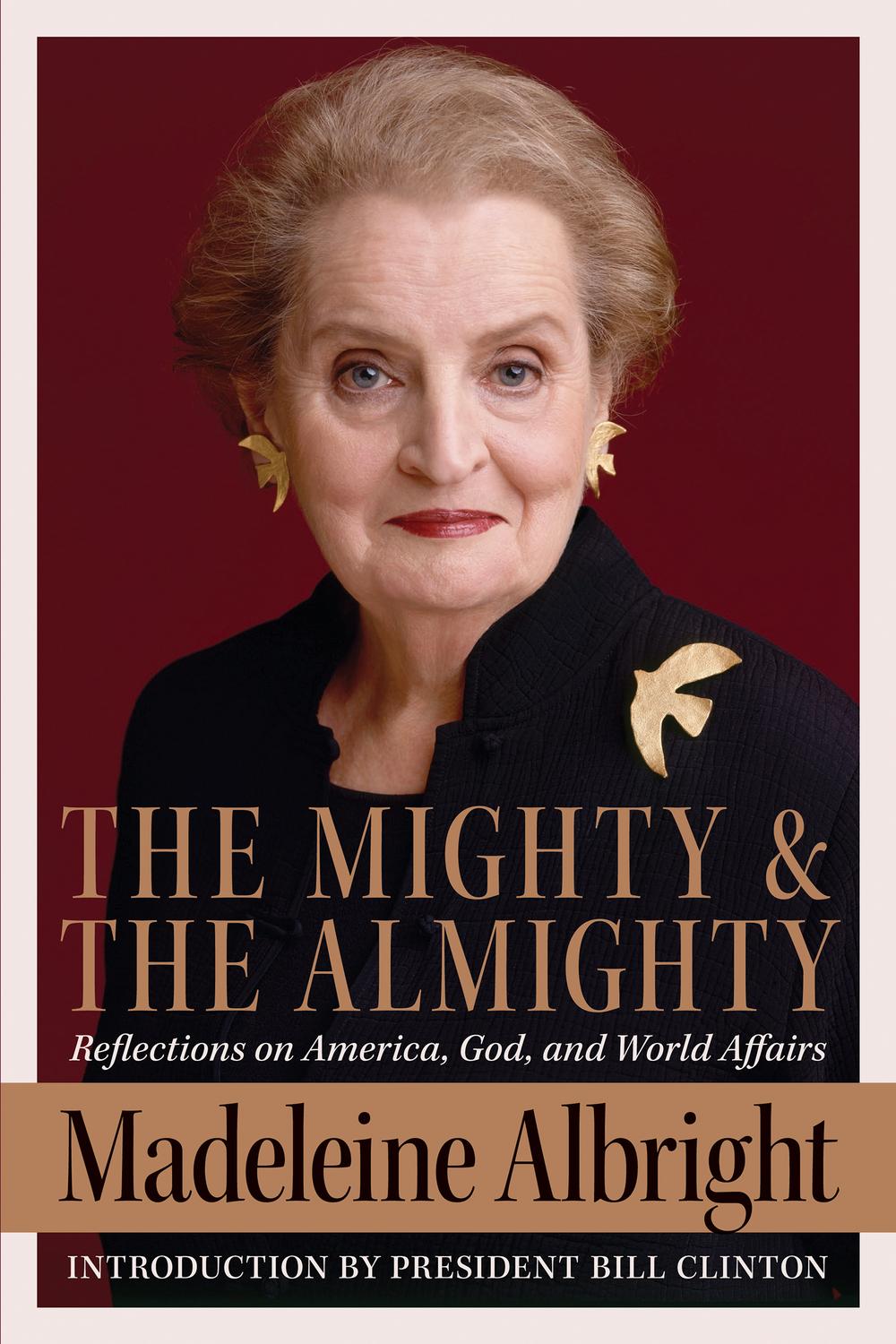 Book The Mighty and the Almighty: Reflections on America, God, and World Affairs free