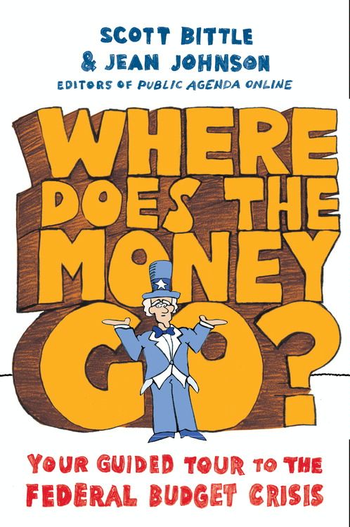 Book Where Does the Money Go?: Your Guided Tour to the Federal Budget Crisis (Guided Tour of the Economy) free