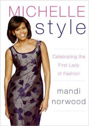 Book Michelle Style: Celebrating the First Lady of Fashion free