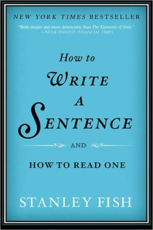 Book How to Write a Sentence: And How to Read One free