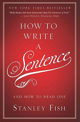 Book How to Write a Sentence: And How to Read One free