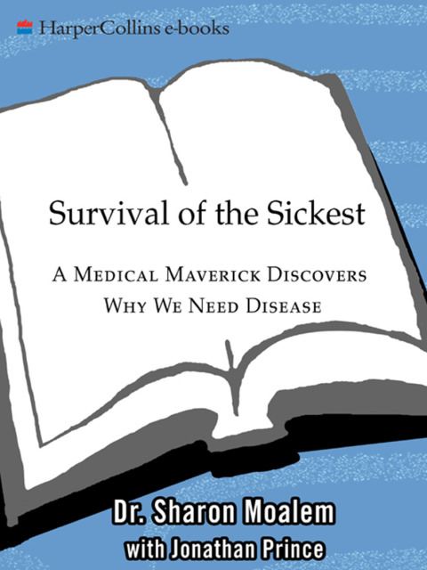 Book Survival of the Sickest: The Surprising Connections Between Disease and Longevity (P.S.) free
