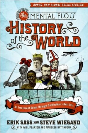 Book The Mental Floss History of the World: An Irreverent Romp Through Civilization's Best Bits free