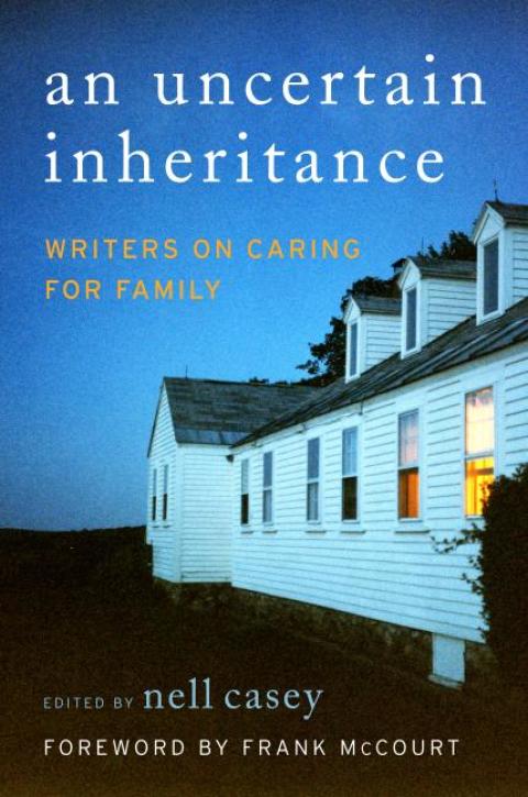 Book An Uncertain Inheritance: Writers on Caring for Ill Family Members free
