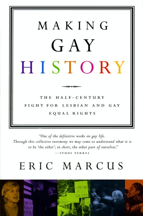 Book Making Gay History: The Half-Century Fight for Lesbian and Gay Equal Rights free