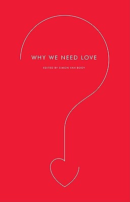 Book Why We Need Love (Harperperennial Modern Thought) free