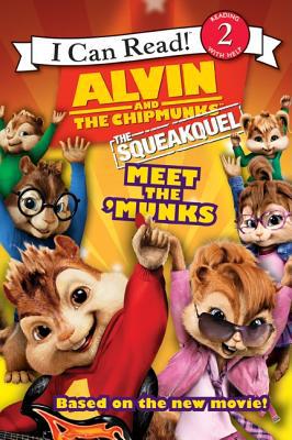Book Alvin and the Chipmunks: The Squeakquel: Meet the 'Munks (I Can Read Level 2) free
