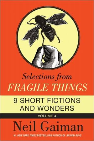 Book Selections from Fragile Things, Volume Four: 9 Short Fictions and Wonders free