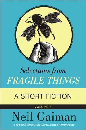 Book Selections from Fragile Things, Volume Six free