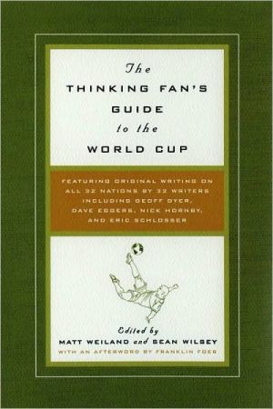 Book The Thinking Fan's Guide to the World Cup free Book The Thinking Fan's Guide to the World Cup free