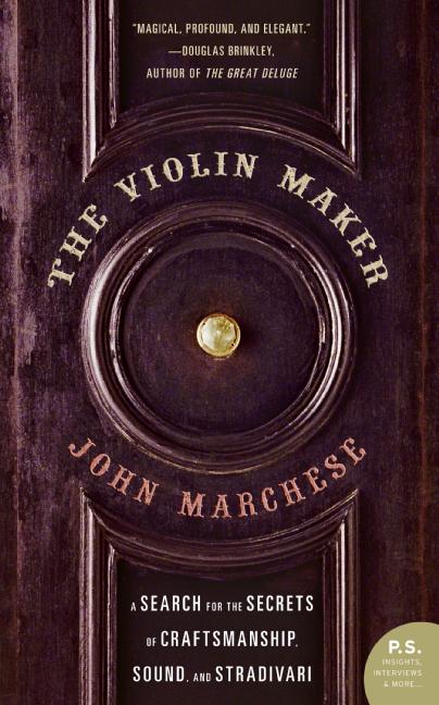 Book The Violin Maker: A Search for the Secrets of Craftsmanship, Sound, and Stradivari free