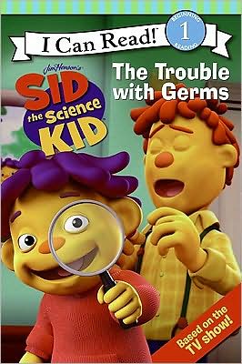 Book Sid the Science Kid: The Trouble with Germs (I Can Read. Level 1) free