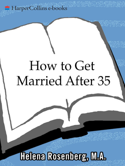 Book How to Get Married After 35 Revised Edition: A User's Guide to Getting to the Altar free