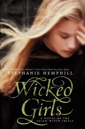 Book Wicked Girls: A Novel of the Salem Witch Trials free