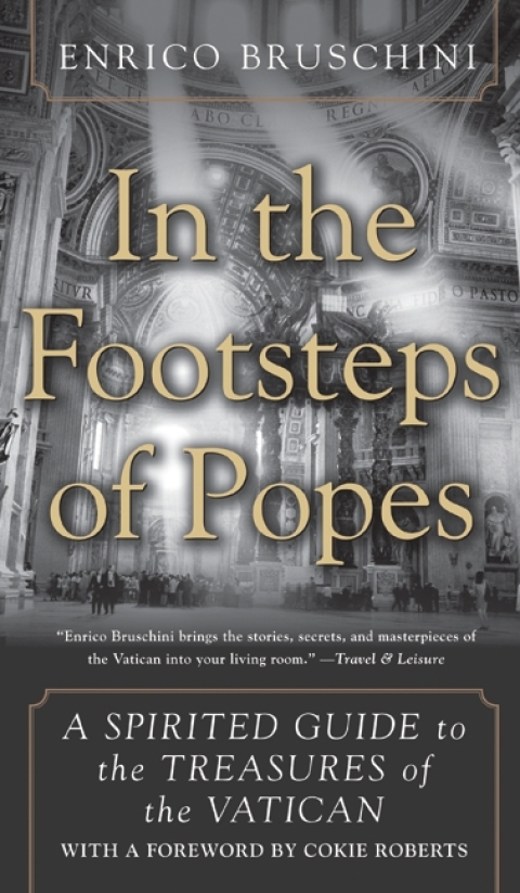 Book In the Footsteps of Popes: A Spirited Guide to the Treasures of the Vatican free