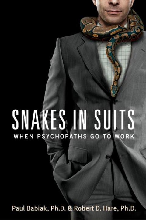 Book Snakes in Suits: When Psychopaths Go to Work free