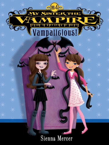 Book My Sister the Vampire #4: Vampalicious! free