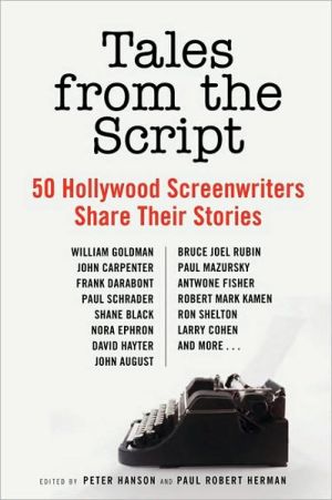 Book Tales from the Script: 50 Hollywood Screenwriters Share Their Stories free
