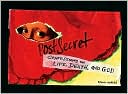 Book PostSecret: Confessions on Life, Death, and God free