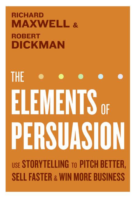 Book The Elements of Persuasion: The Five Key Elements of Stories that Se free