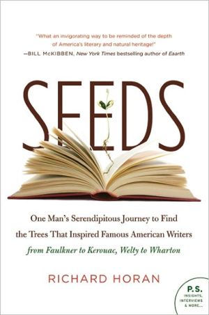 Book Seeds: One Man's Serendipitous Journey to Find the Trees That Inspired Famous American Writers from Faulkner to Kerouac, Welty to Wharton (P.S.) free