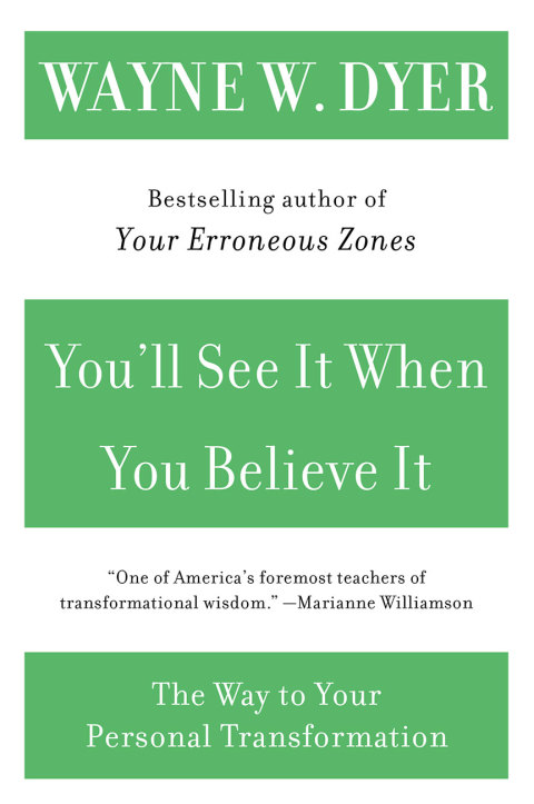 Book You'll See It When You Believe It: The Way to Your Personal Transformation free