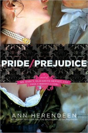 Book Pride/Prejudice: A Novel of Mr. Darcy, Elizabeth Bennet, and Their Forbidden Lovers free