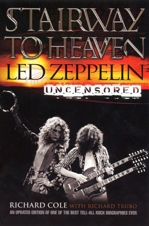 Book Stairway To Heaven: Led Zeppelin Uncensored free