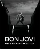 Book Bon Jovi: When We Were Beautiful free