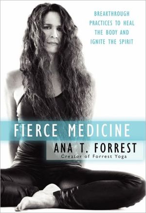 Book Fierce Medicine: Breakthrough Practices to Heal the Body and Ignite the Spirit free