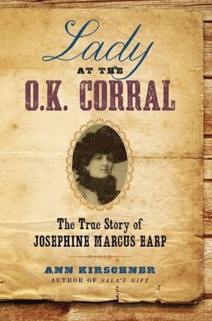 Book Lady at the O.K. Corral: The True Story of Josephine Marcus Earp free