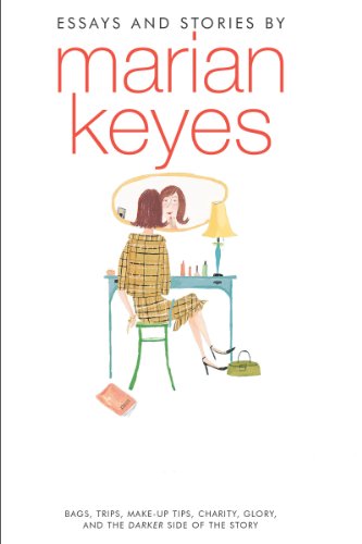 Book Cracks in My Foundation: Bags, Trips, Make-up Tips, Charity, Glory, and the Darker Side of the Story: Essays and Stories by Marian Keyes free