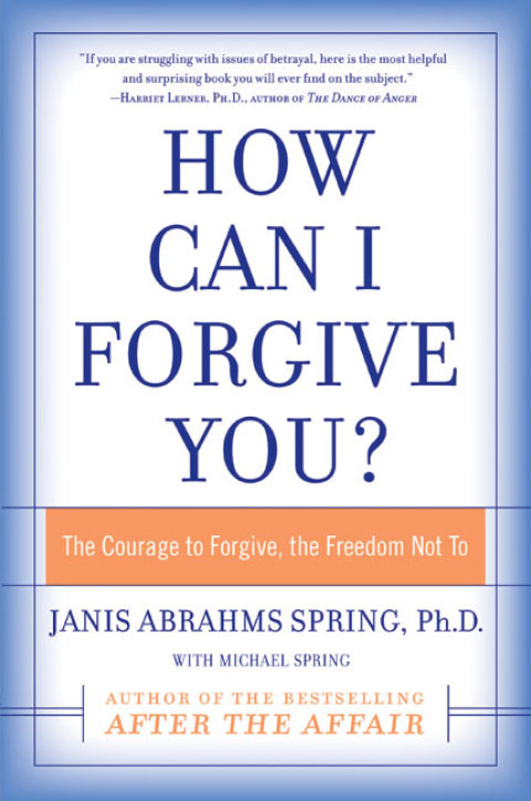 Book How Can I Forgive You?: The Courage to Forgive, The Freedom Not To free