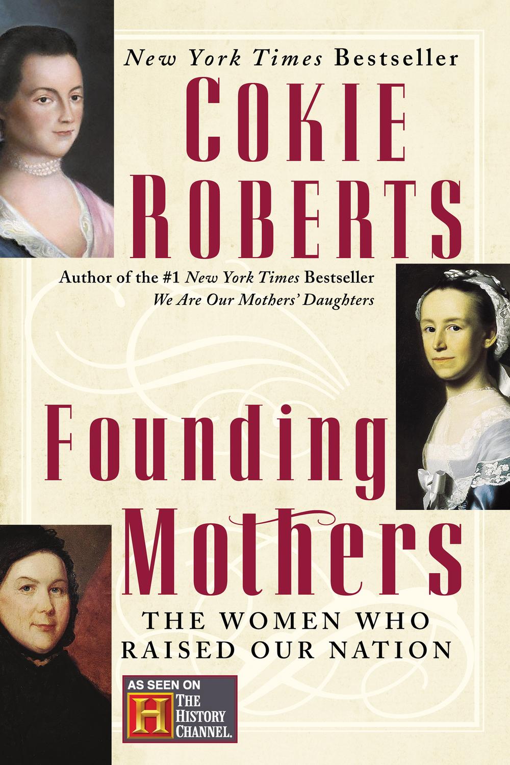 Book Founding Mothers: The Women Who Raised Our Nation free