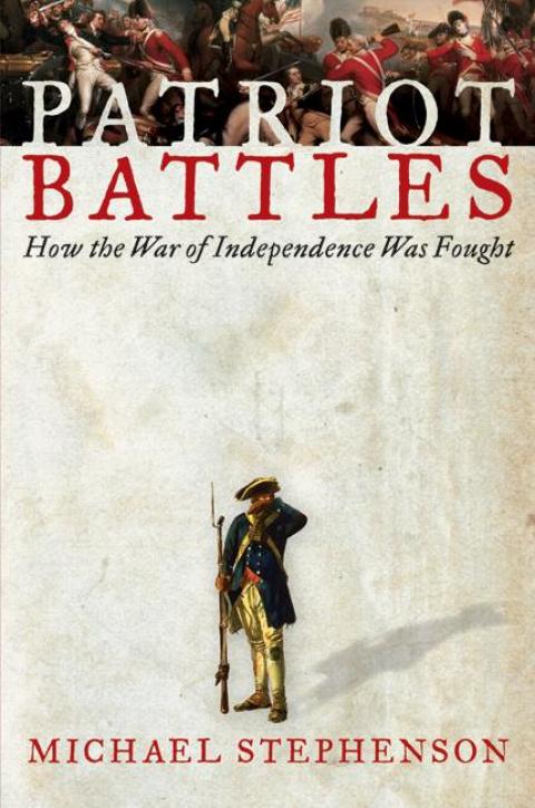 Book Patriot Battles: How the Revolutionary War was Fought free