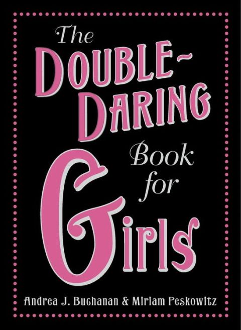 Book The Double-Daring Book for Girls free