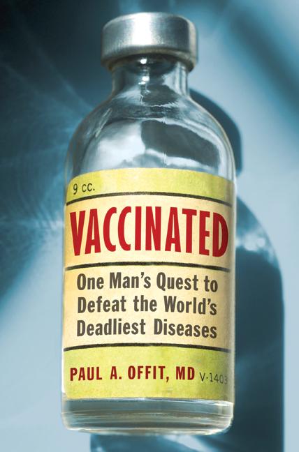 Book Vaccinated: One Man's Quest to Defeat the World's Deadliest Diseases free
