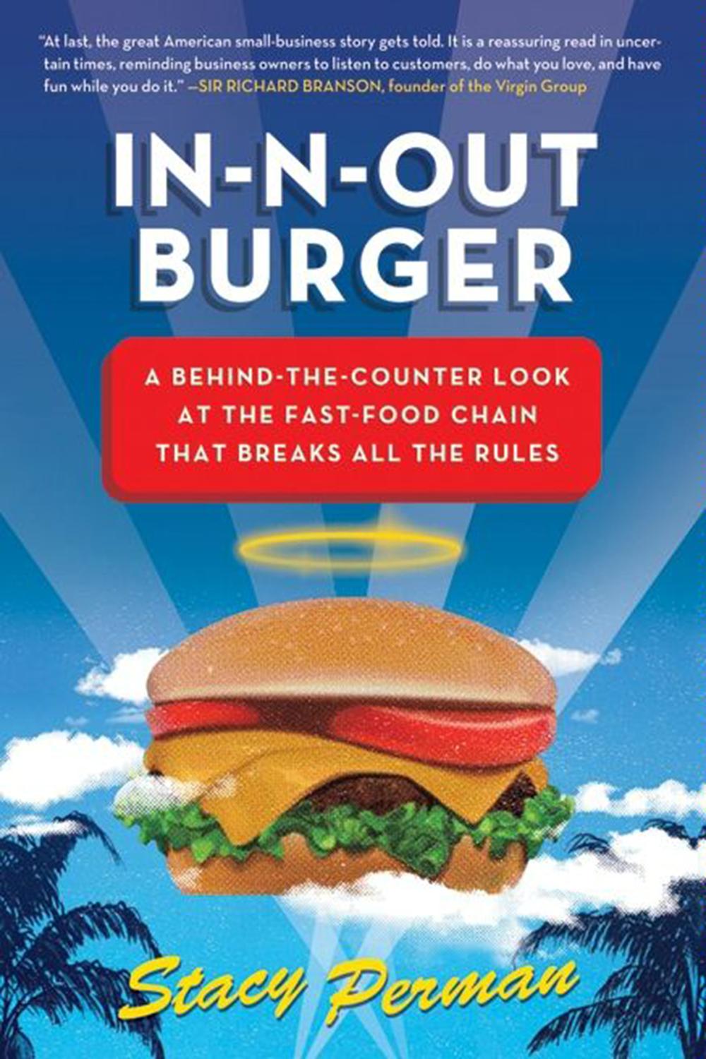 Book In-N-Out Burger: A Behind-the-Counter Look at the Fast-Food Chain That Breaks All the Rules free