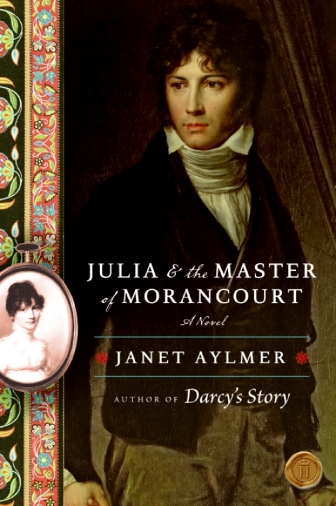 Book Julia and the Master of Morancourt: A Novel free